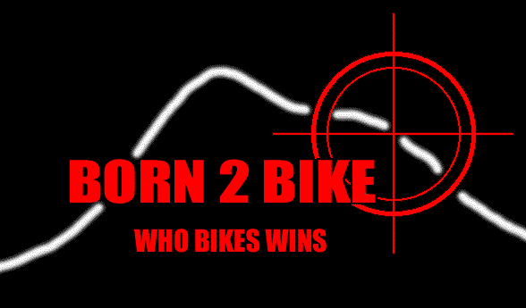Born 2 Bike - for all mountainbike and cycling fans. I love mountain, off-road and downhill riding and in my spare time I build, service and recycle used bikes and cycle parts.
